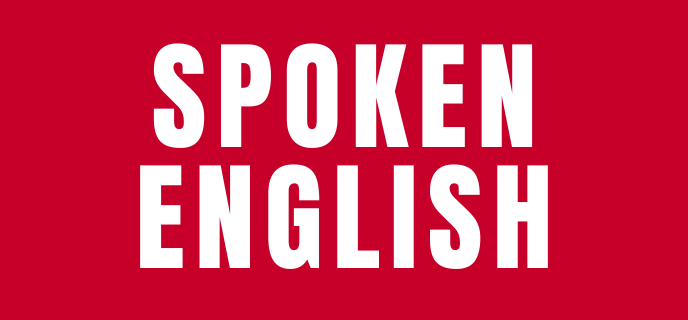 SPOKEN ENGLISH